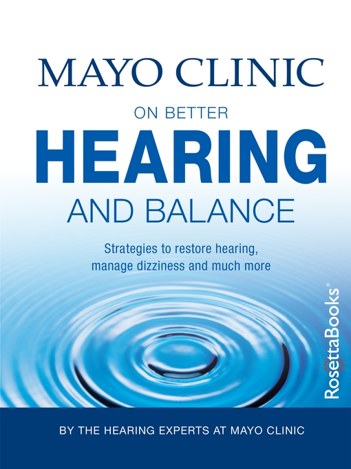 Title details for Mayo Clinic on Better Hearing and Balance by Mayo Clinic - Available